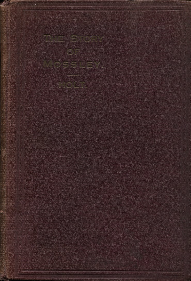 The Story of Mossley (First Edition Signed By Author)