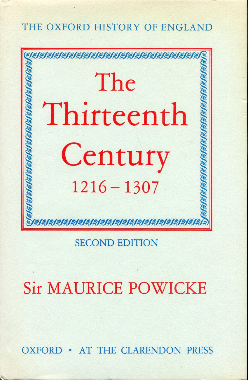 The Thirteenth Century 1216-1307 (Oxford History of England)