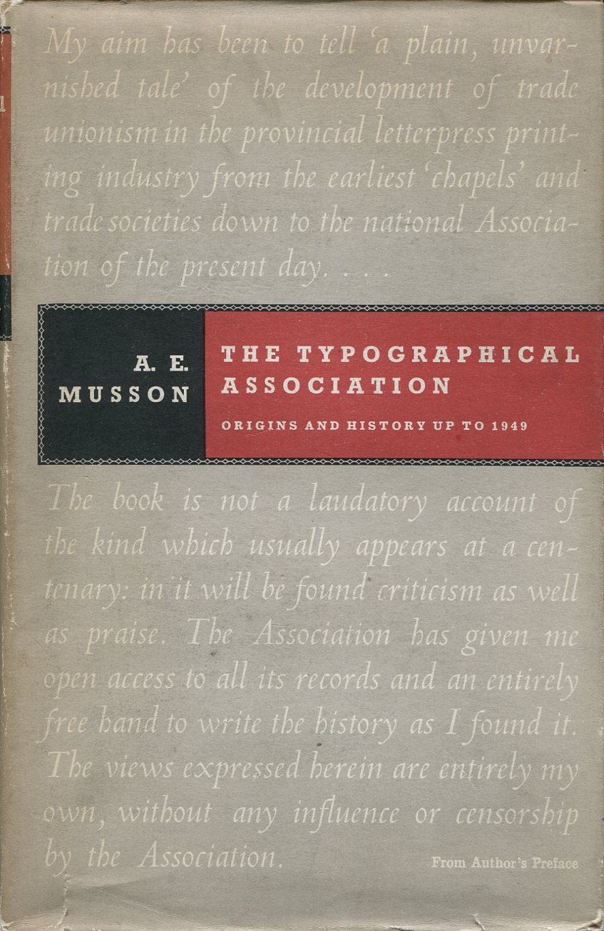 The Typographical Association : Origins and History up to 1949