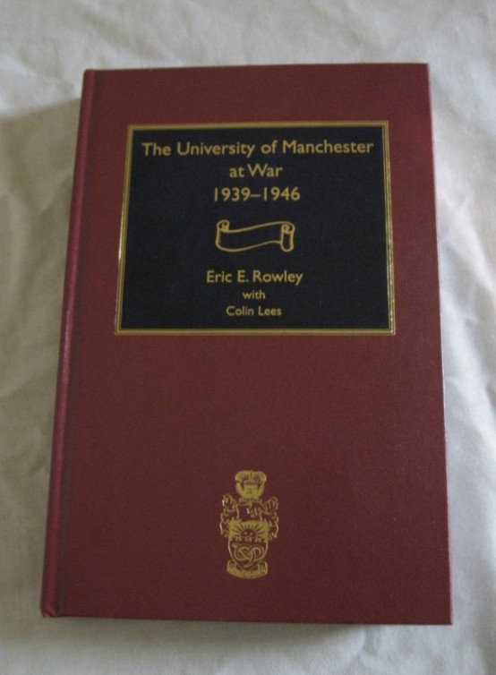 The University of Manchester at War 1939-1946
