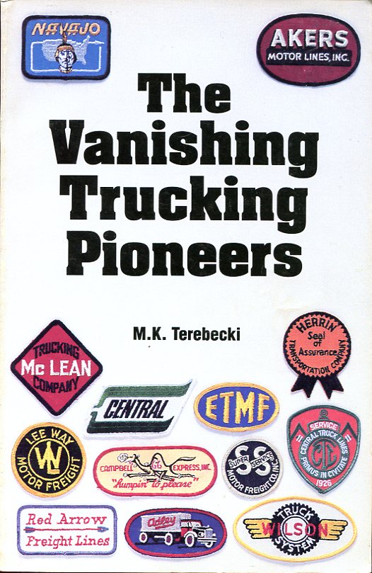The Vanishing Trucking Pioneers