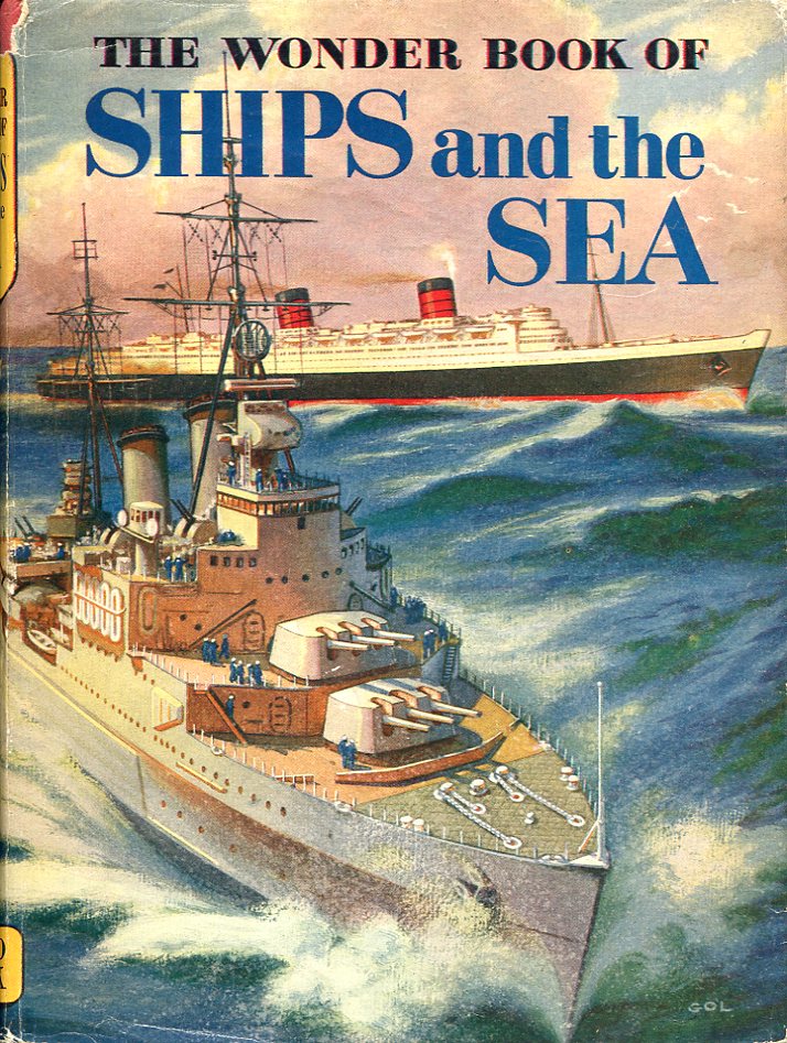 The Wonder Book of Ships and the Sea