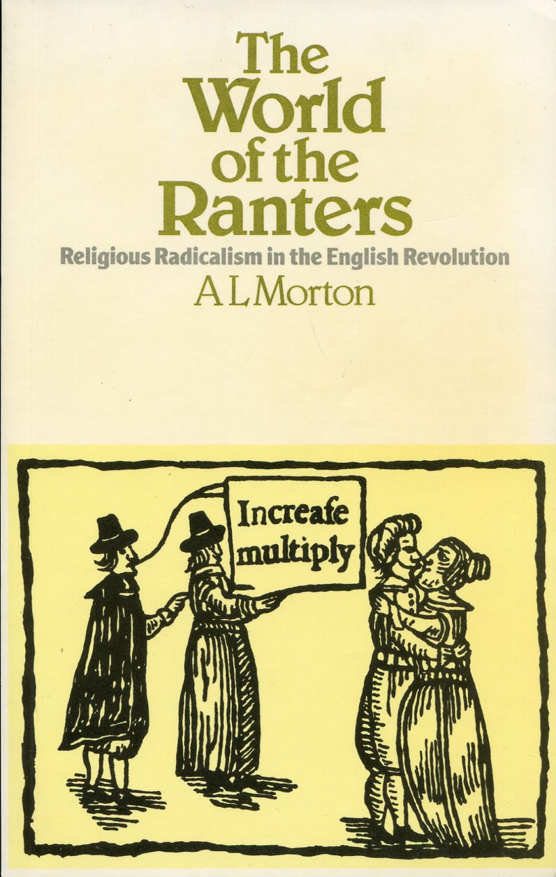 The World of the Ranters :Religious Radicalism in the English …