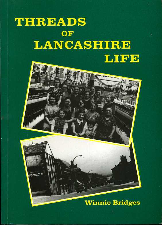 Threads of Lancashire Life (Signed By Author