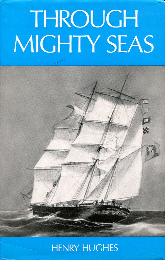 Through Mighty Seas: Romance of a Little Windjammer