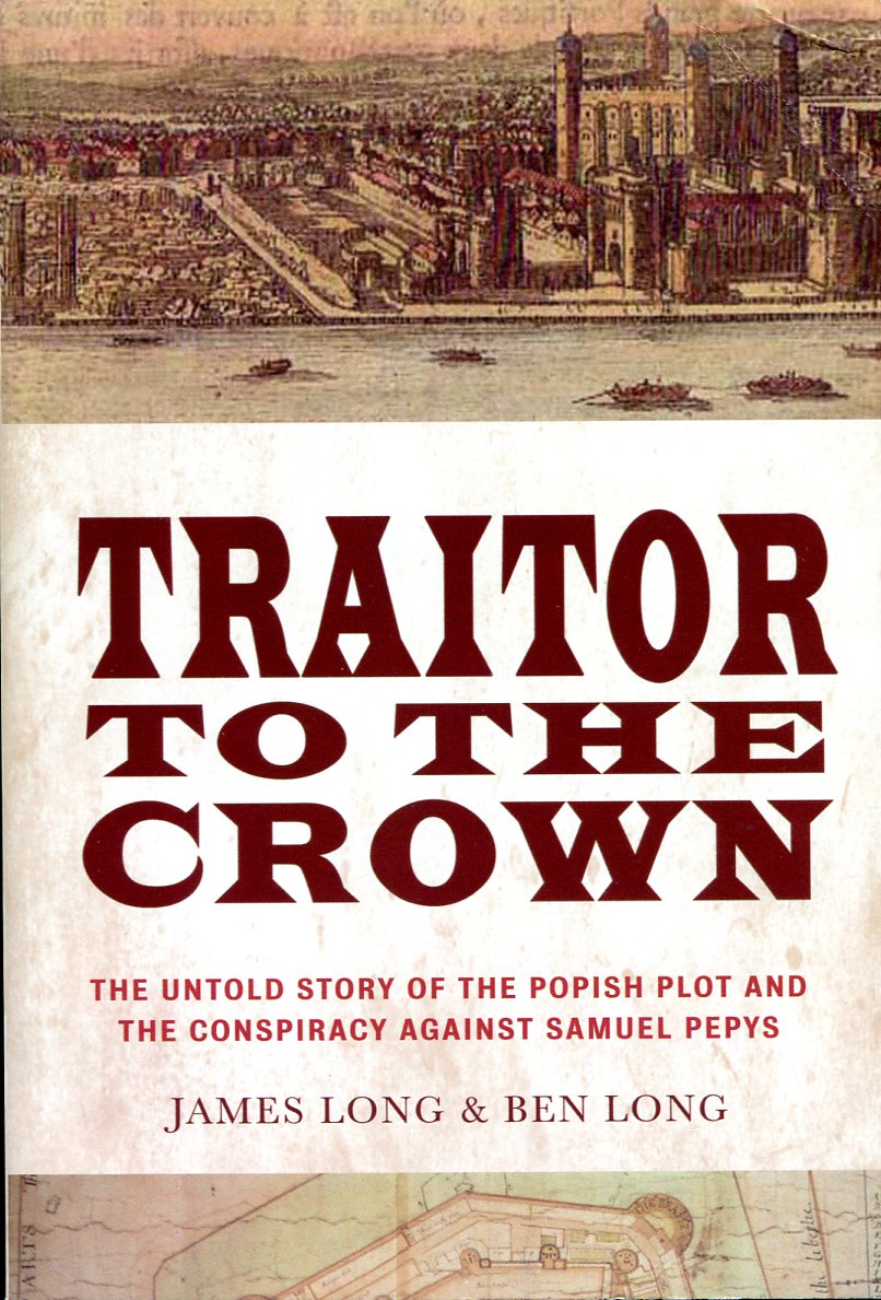 Traitor to the Crown : The Untold Story of the …