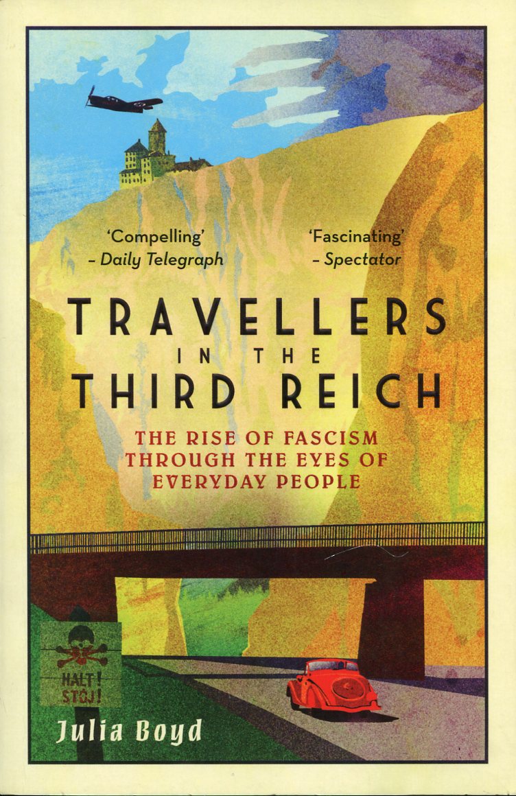 Travellers in the Third Reich : The Rise of Fascism …