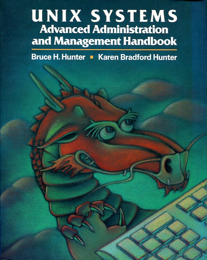 UNIX Systems Advanced Administration and Management Handbook