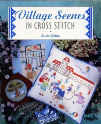 Village Scenes in Cross Stitch