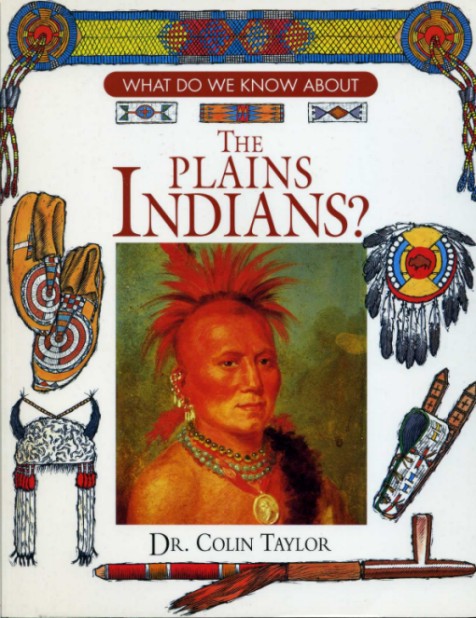 What Do We Know About the Plains Indians ? (SIGNED …