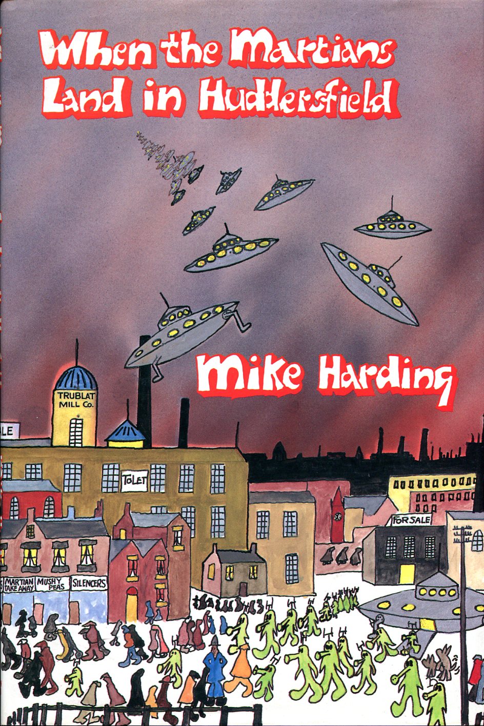 When the Martians Land in Huddersfield (Signed By Author)