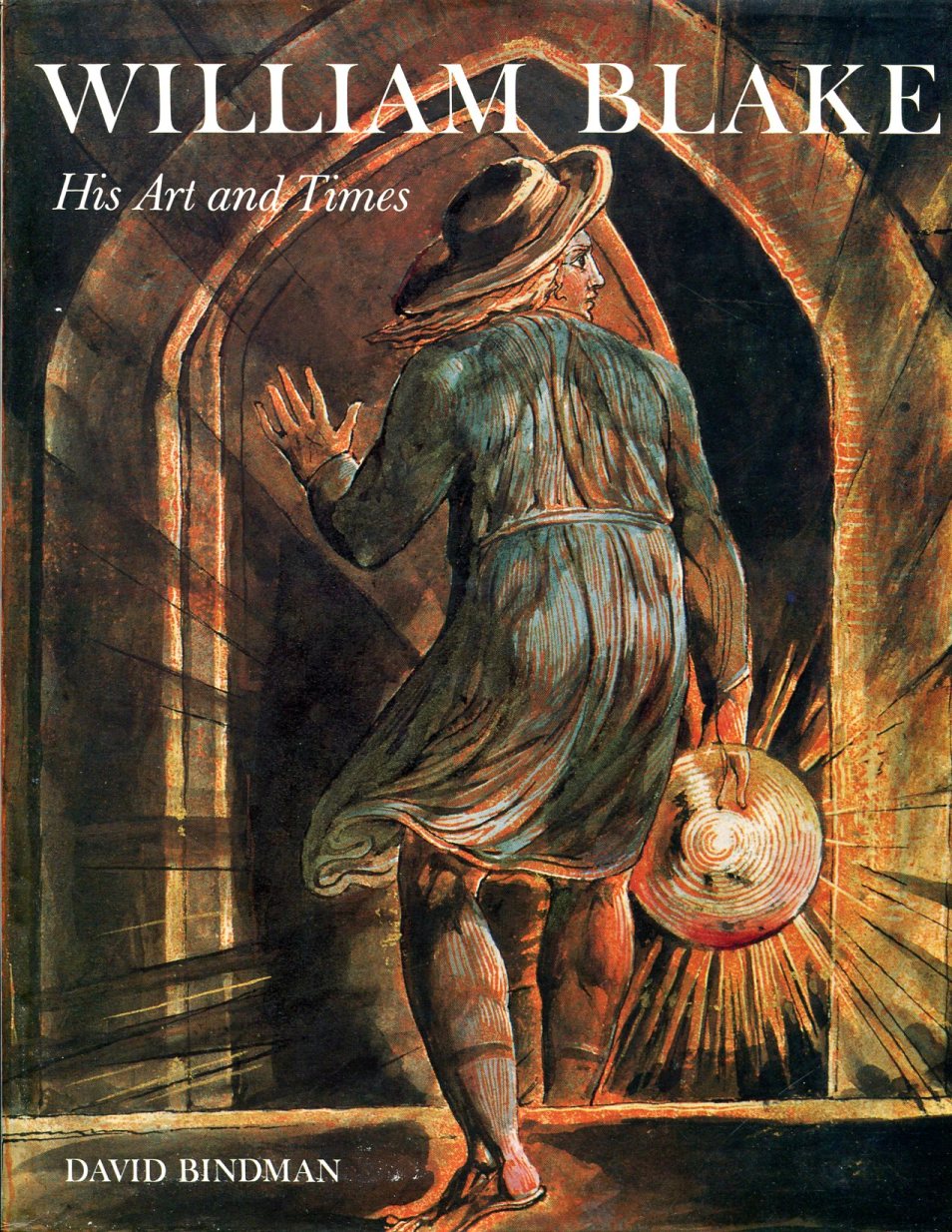 William Blake : His Art and Times