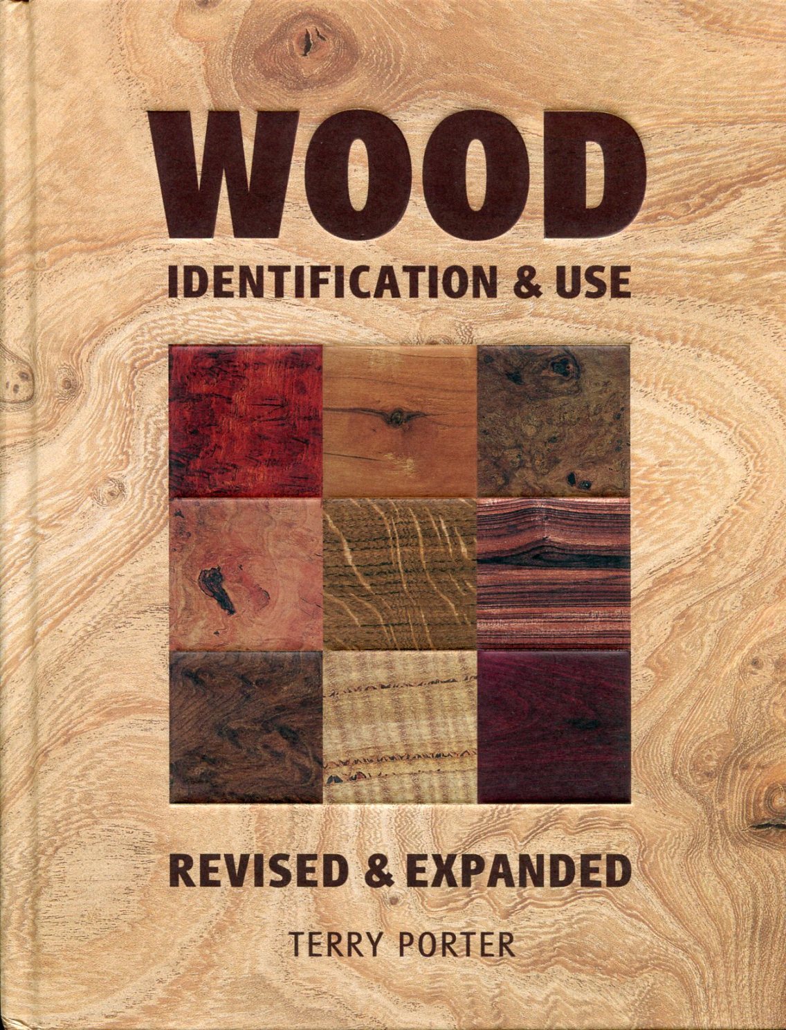 Wood Identification & Use (revised & expanded)