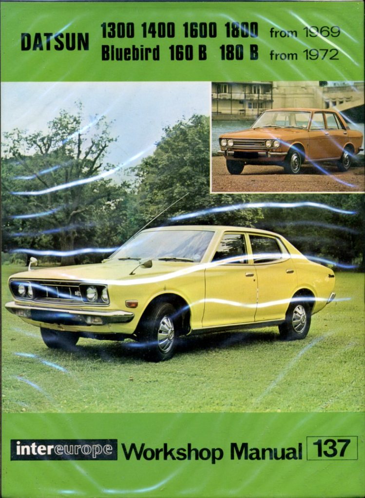 Workshop manual No 137 for Datsun 1300, 1400, 1600, 1800 …