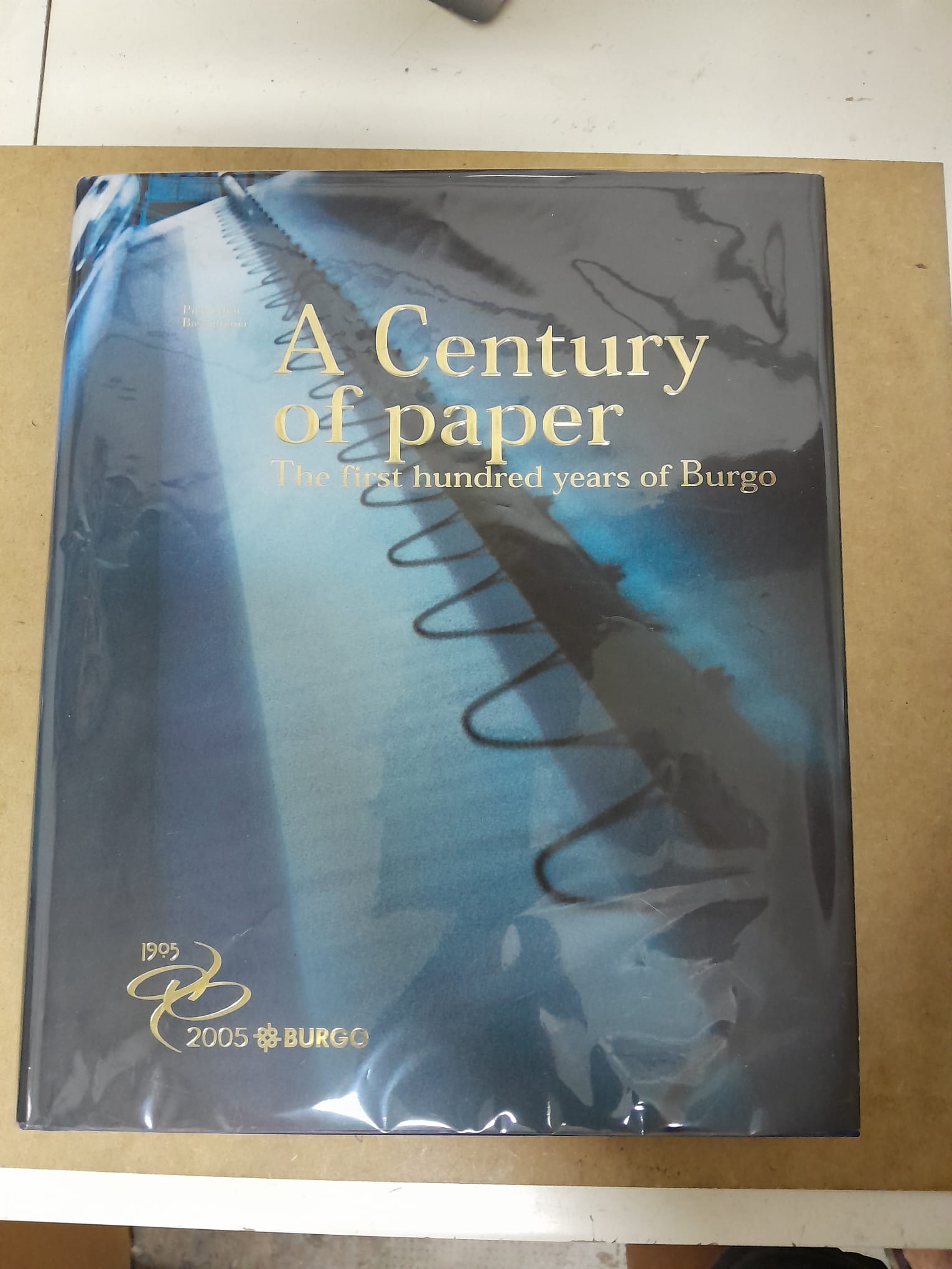 A Century of paper The first hundred years of Burgo