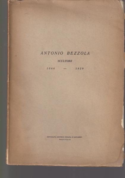 Antonio Bezzola scultore (1846-1929)