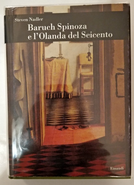 BARUCH SPINOZA E L'OLANDA DEL SEICENTO