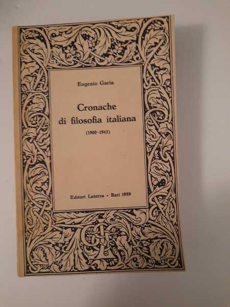 Cronache di filosofia italiana (1900-1943)