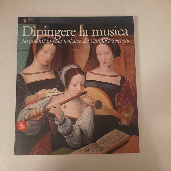 Dipingere la musica Strumenti in posa nell'arte del Cinque e …