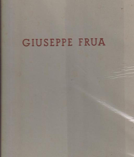 Giuseppe Frua. E la De Angeli-Frua.