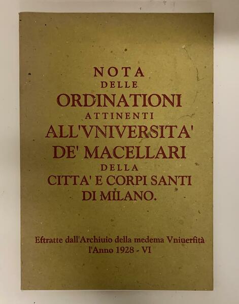 I Nota delle ordinationi attinenti all'Università de' macellari