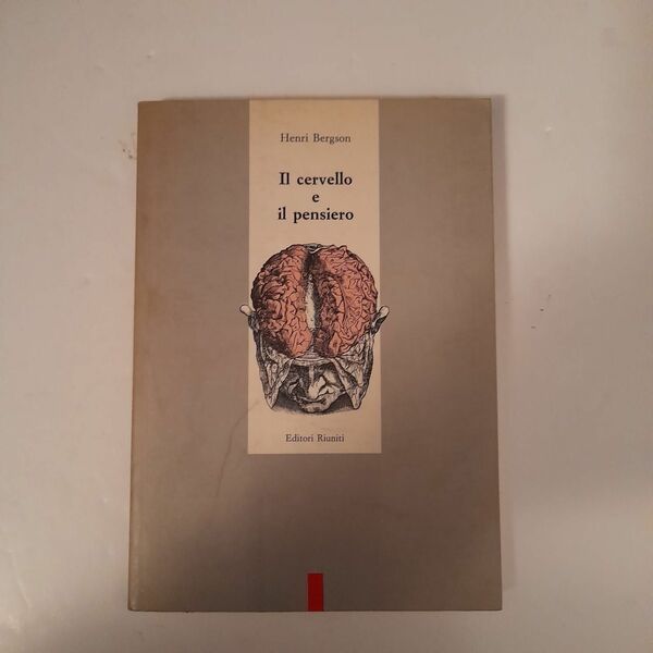 Il cervello e il pensiero e altri saggi