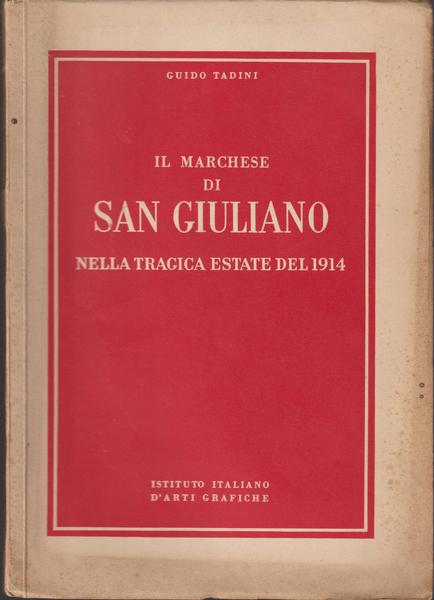 Il marchese di San Giuliano nella tragica estate del 1914