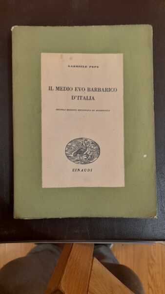 Il Medio Evo Barbarico d'Italia