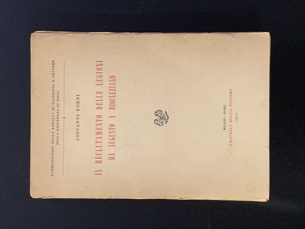 Il reclutamento delle legioni da Augusto a Diocleziano