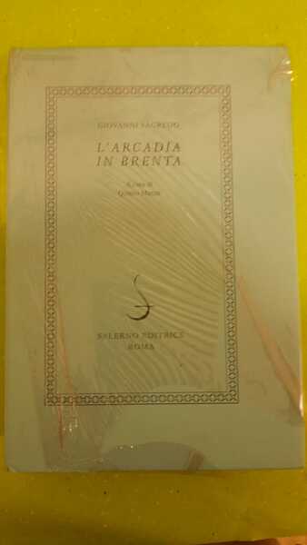 L'Arcadia in Brenta a cura di Quinto martini