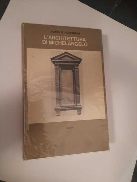 L'architettura di Michelangelo