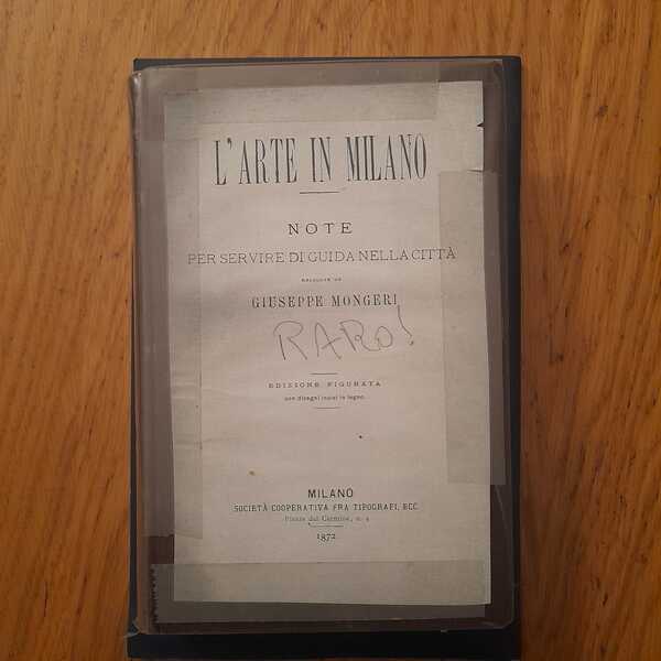 L'Arte in Milano note per servire di guida nella città