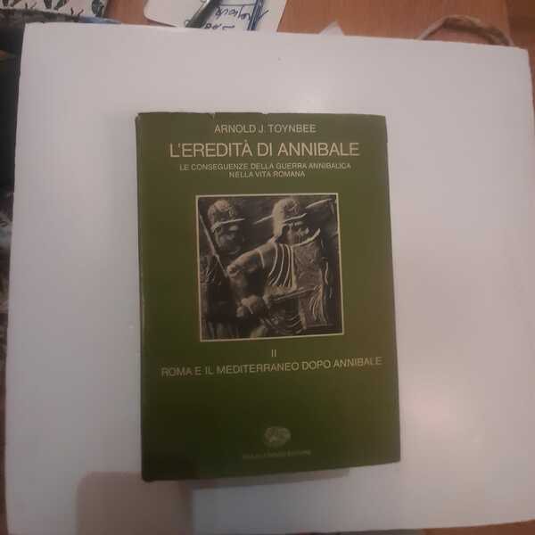 L'eredità di Annibale / Leconseguenze della guerra annibalica / Roma …