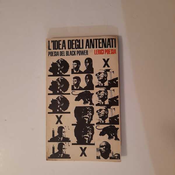 L'idea degli antenati poesia del Black Power introduzione di Roberto …