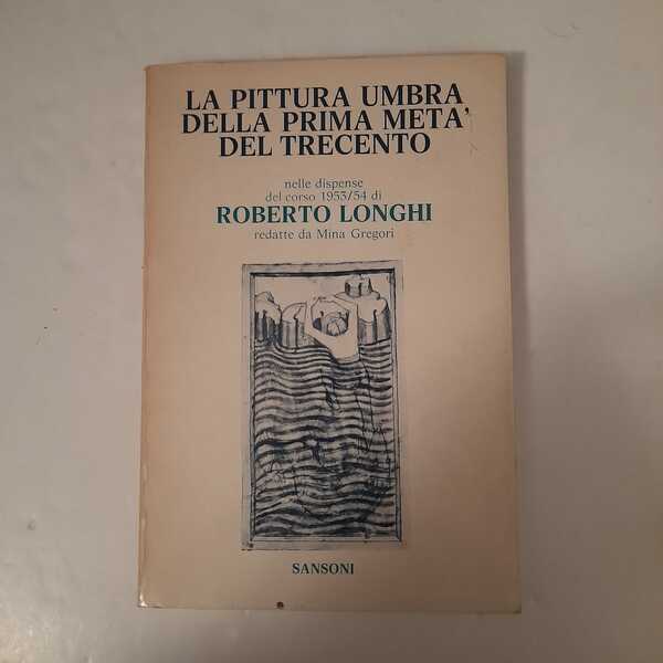 La pittura umbra della prima metà del trecento