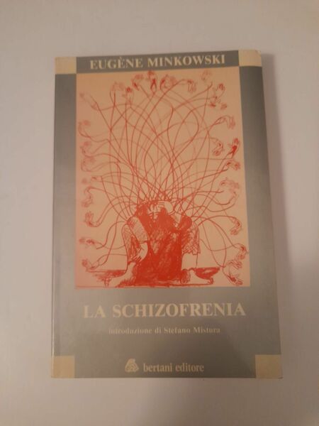 La schizofrenia / introduzione di Stefano MIstura