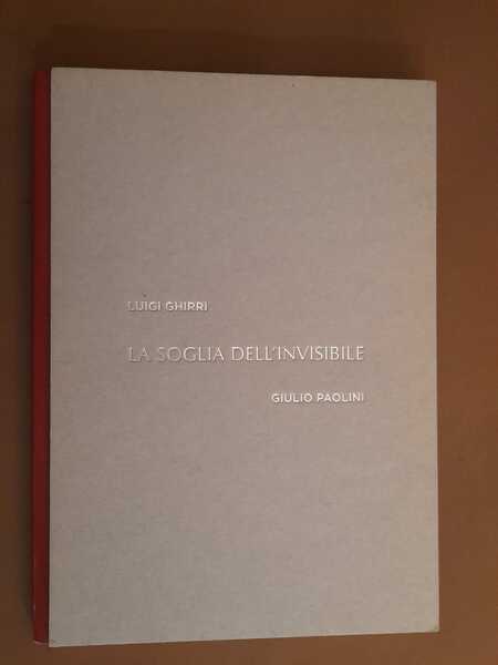 La soglia dell'invisibile \ testo di Paolo Repetto