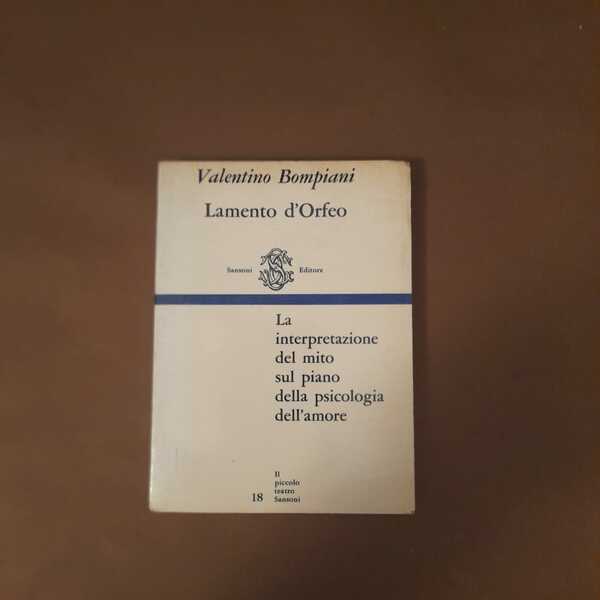 Lamento d'Orfeo La interpretazione del mito sul piano della psicologia …