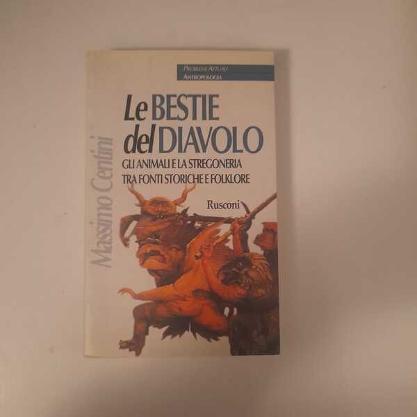 Le bestie del diavolo/gli animali e la stregoneria tra fonti …