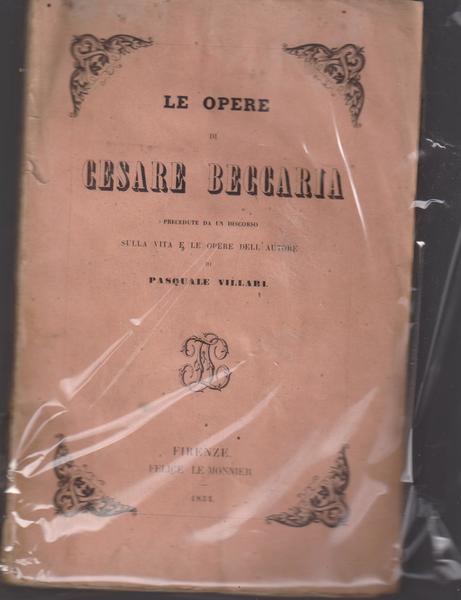 Le opere di Cesare Beccaria, precedute da un discorso sulla …