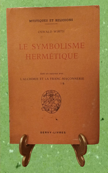 LE SYMBOLISME HERMETIQUE dans ses rapports avec l'alchimie et la …