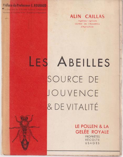 Les Abeilles, Source de Jouvence & de Vitalité