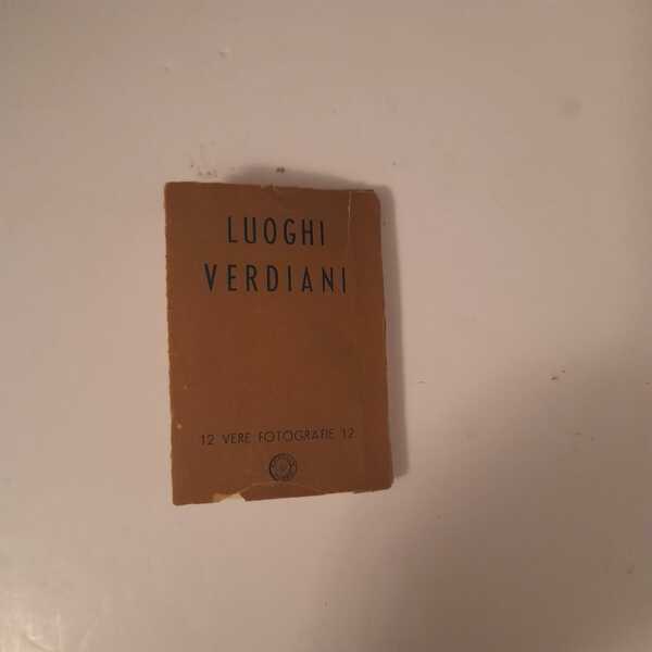 Luoghi verdiani 12 vere fotografie