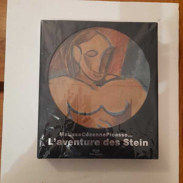 Matisse Cézanne Picasso L'aventure des Stein