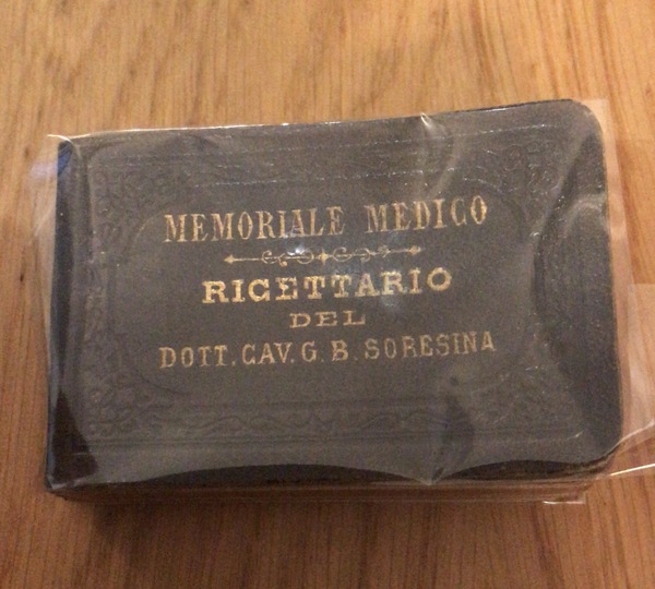 Memoriale medico. Ricettario del Dott. Cav. G. B. Soresina