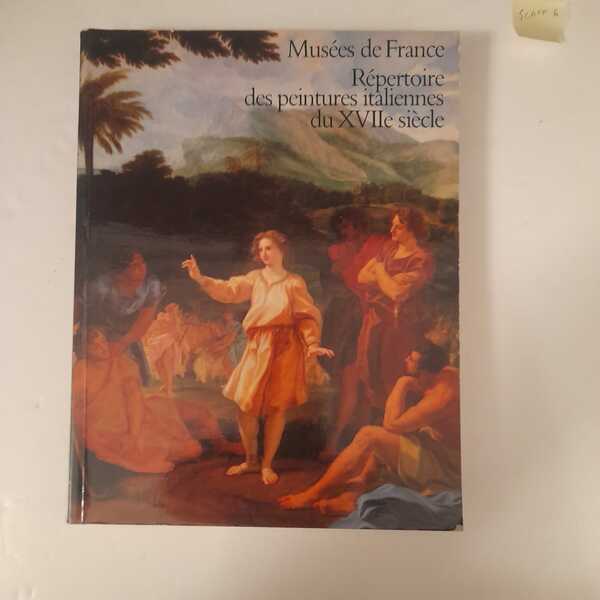 Musèes de France Répertoire des peintures italiennes du XVIIe siècle