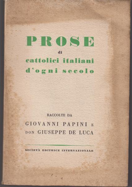 Prose di cattolici italiani d'ogni secolo