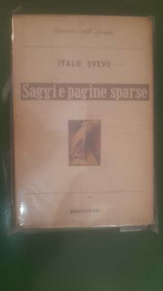 Saggi e pagine sparse a cura di Umbro Apollonio