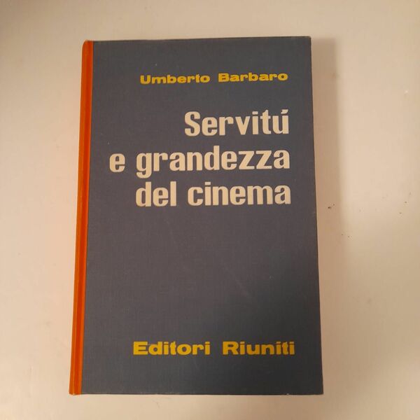 Servitù e grandezza del cinema a cura di Lorenzo Quaglietti