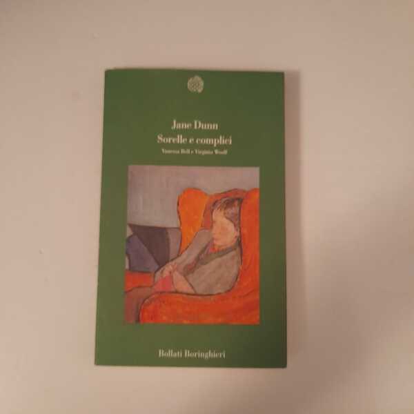 Sorelle e complici Vanessa Bell e Virginia Woolf